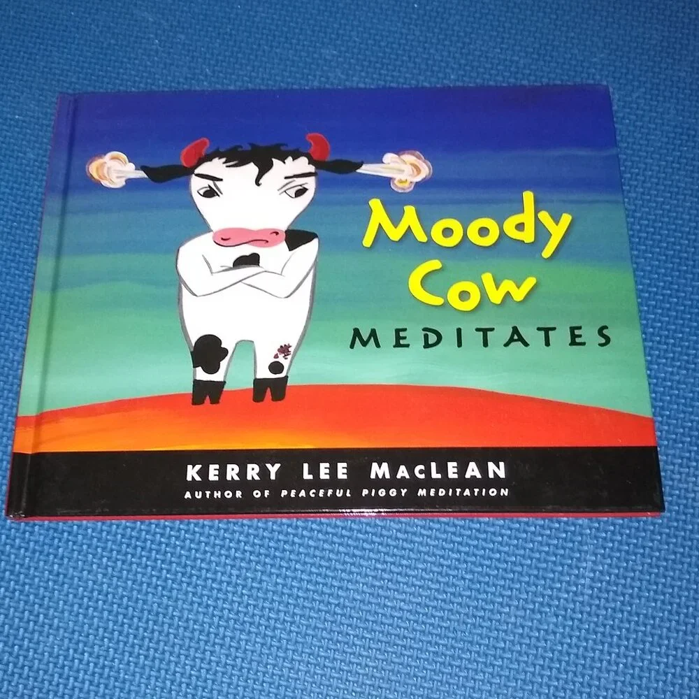Moody Cow Meditates by Kerry Lee MacLean New Hardcover
